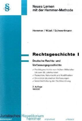 Rechtsgeschichte 1: Deutsche Rechts- und Verfassungsgeschichte (Skripten Wahlfach) Law