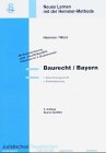 Baurecht /Bayern (Skripten - Öffentliches Recht) Business & Technology
