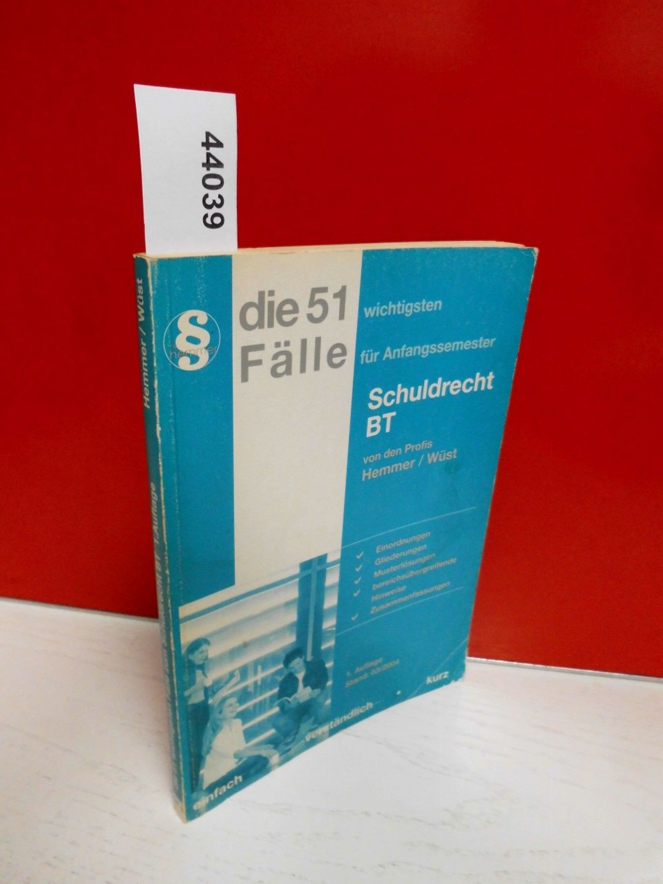 Die 51 wichtigsten Fälle zum Schuldrecht BT (Skripten - Zivilrecht) Law