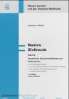 Basics Zivilrecht / Gesetzliche Schuldverhältnisse und Sachenrecht Law