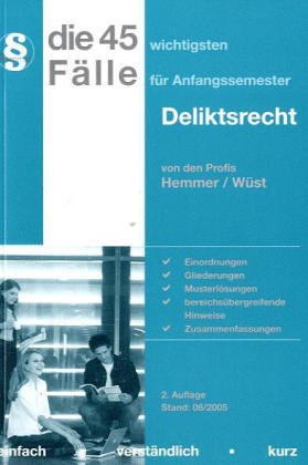 Die 45 wichtigsten Fälle für Anfangssemester: Deliktsrecht (Skripten - Zivilrecht) Books