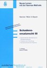 Schadensersatzrecht III (Skripten - Zivilrecht) Books