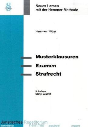 Musterklausuren für's Examen: Strafrecht (Skripten - Strafrecht) Law