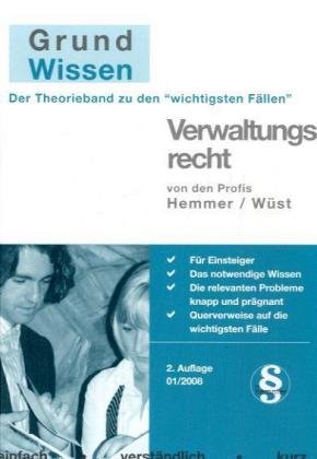 Verwaltungsrecht: Grundwissen: Theorieband zu den "wichtigsten Fällen" (Skripten - Öffentliches Recht) Law