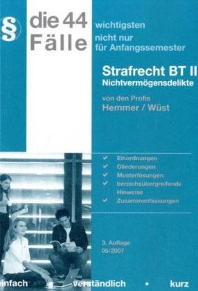 Die wichtigsten Fälle - Strafrecht BT (Skripten - Strafrecht) Law