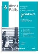 Die 51 wichtigsten Fälle - Schuldrecht BT (Skripten - Zivilrecht) Law
