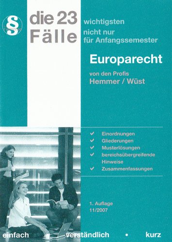 Die 23 wichtigsten Fälle - Europarecht (Skripten - Öffentliches Recht) Law