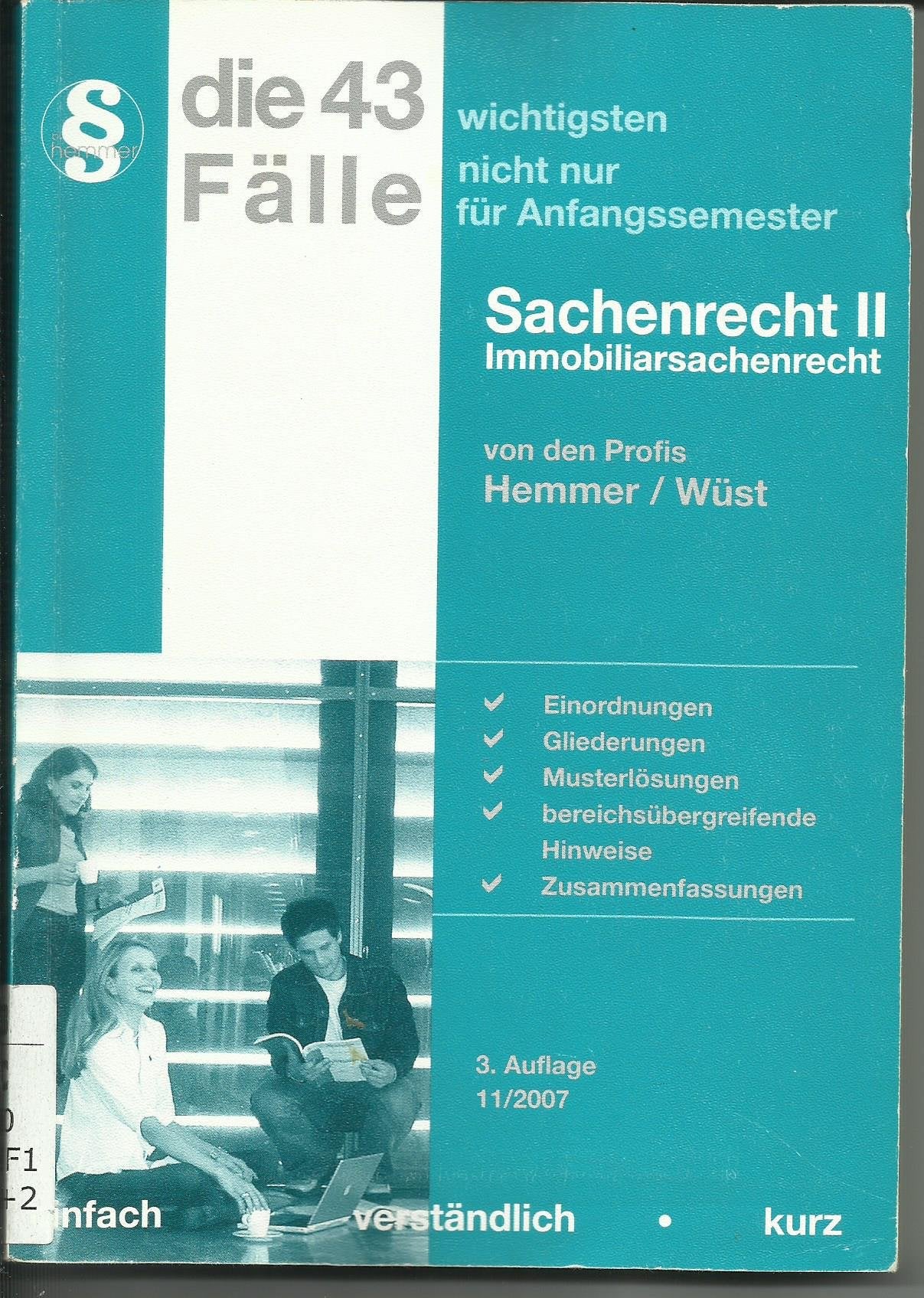 Die 43 wichtigsten Fälle - Sachenrecht II (Skripten - Zivilrecht) Law