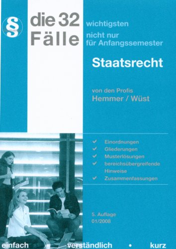 Die 32 wichtigsten Fälle - Staatsrecht (Skripten - Öffentliches Recht) Law