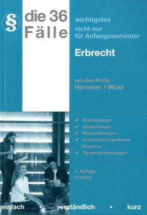 36 Fälle Erbrecht (Skripten - Zivilrecht) Law