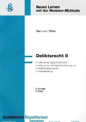 Deliktsrecht II: Haftung nach §§832-838 BGB, Haftung bei Amtspflichtverletzung u.a., Straßenverkehrsrecht, Produkthaftung (Skripten - Zivilrecht) Law