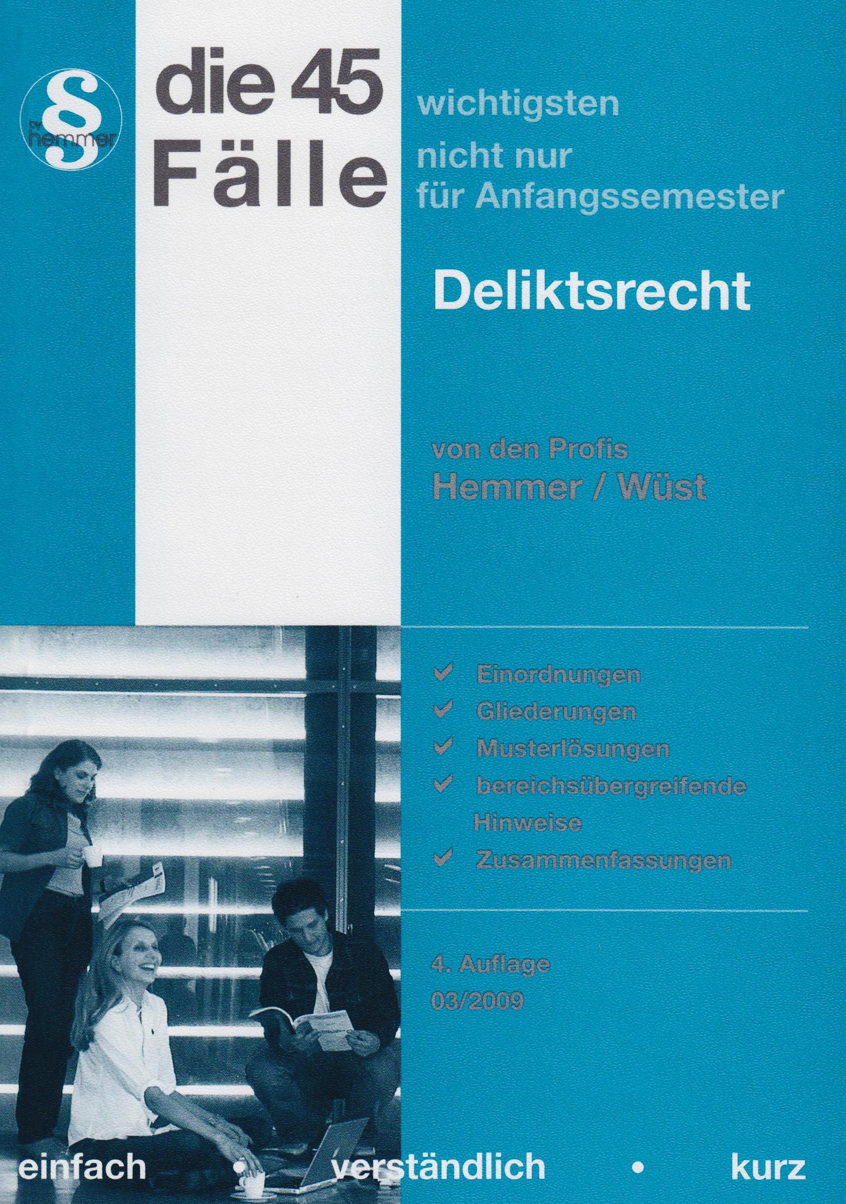 45 Fälle - Deliktsrecht (Skripten - Zivilrecht) Law