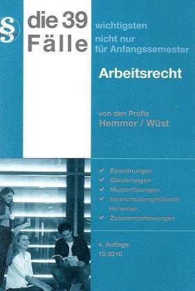 39 fälle - Arbeitsrecht (Skripten - Zivilrecht) Law