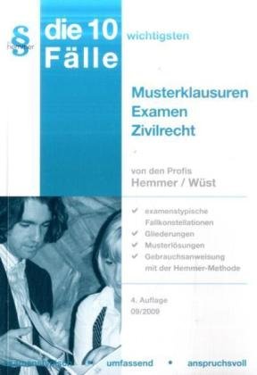 10 Fälle - Musterklausuren Examen Zivilrecht (Skripten - Zivilrecht) Law