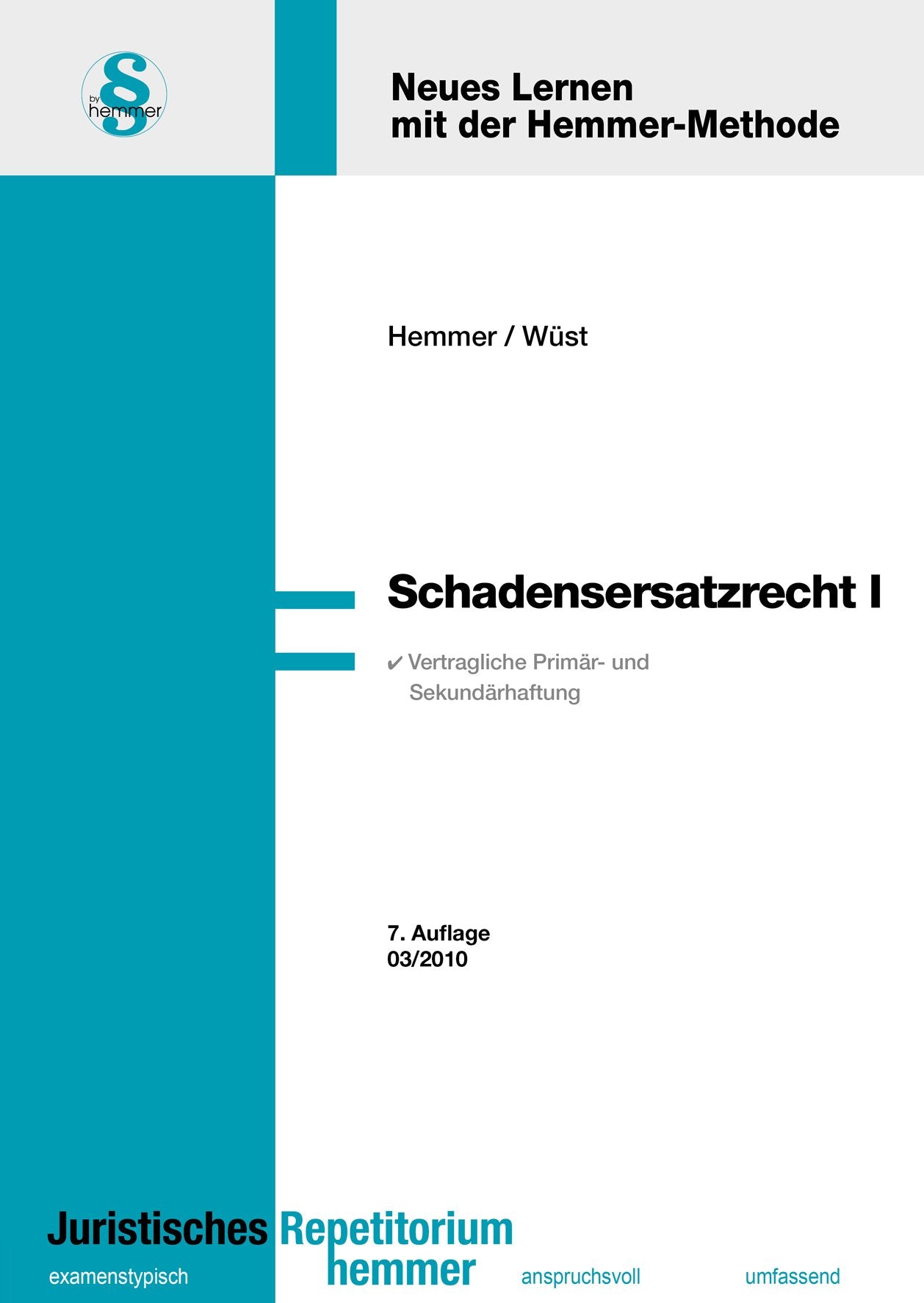 Schadensersatzrecht 1: Vertragliche Primär- und Sekundärhaftung (Skripten - Zivilrecht) Law