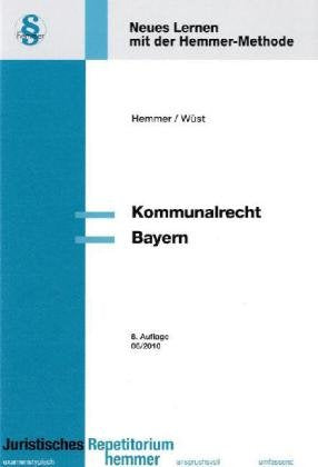 Kommunalrecht Bayern (Skripten - Öffentliches Recht) Law