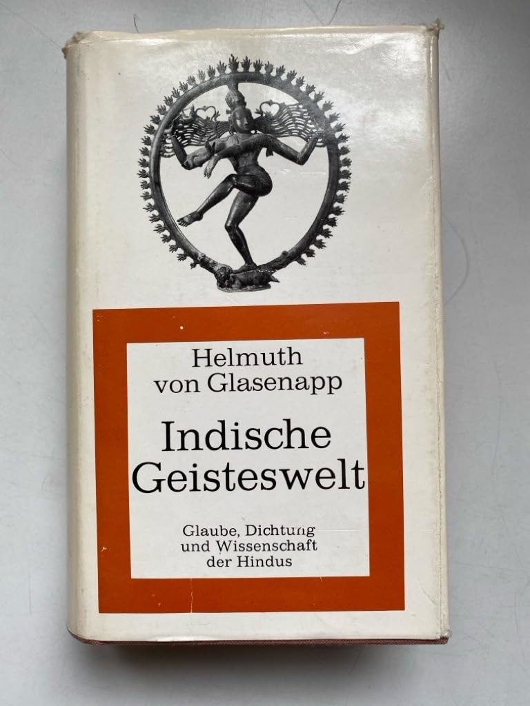Glaube und Weisheit der Hindus: Indische Geisteswelt Reference Books