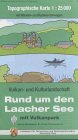 Vulkan- und Kulturlandschaft rund um den Laacher See: Topographische Karte 1:25000 mit Wander- und Radwanderwegen Maps & Plans