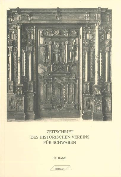 Zeitschrift des Historischen Vereins für Schwaben Band 88/1995 Politics & History