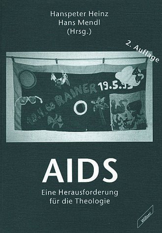 AIDS: Eine Herausforderung für die Theologie Politics & History