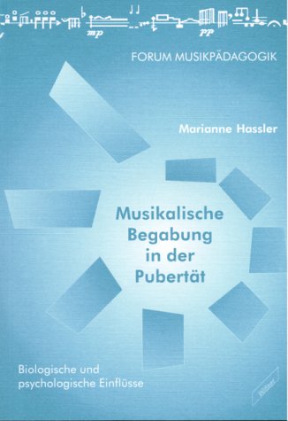 Musikalische Begabung in der Pubertät. Biologische und psychologische Einflüsse book