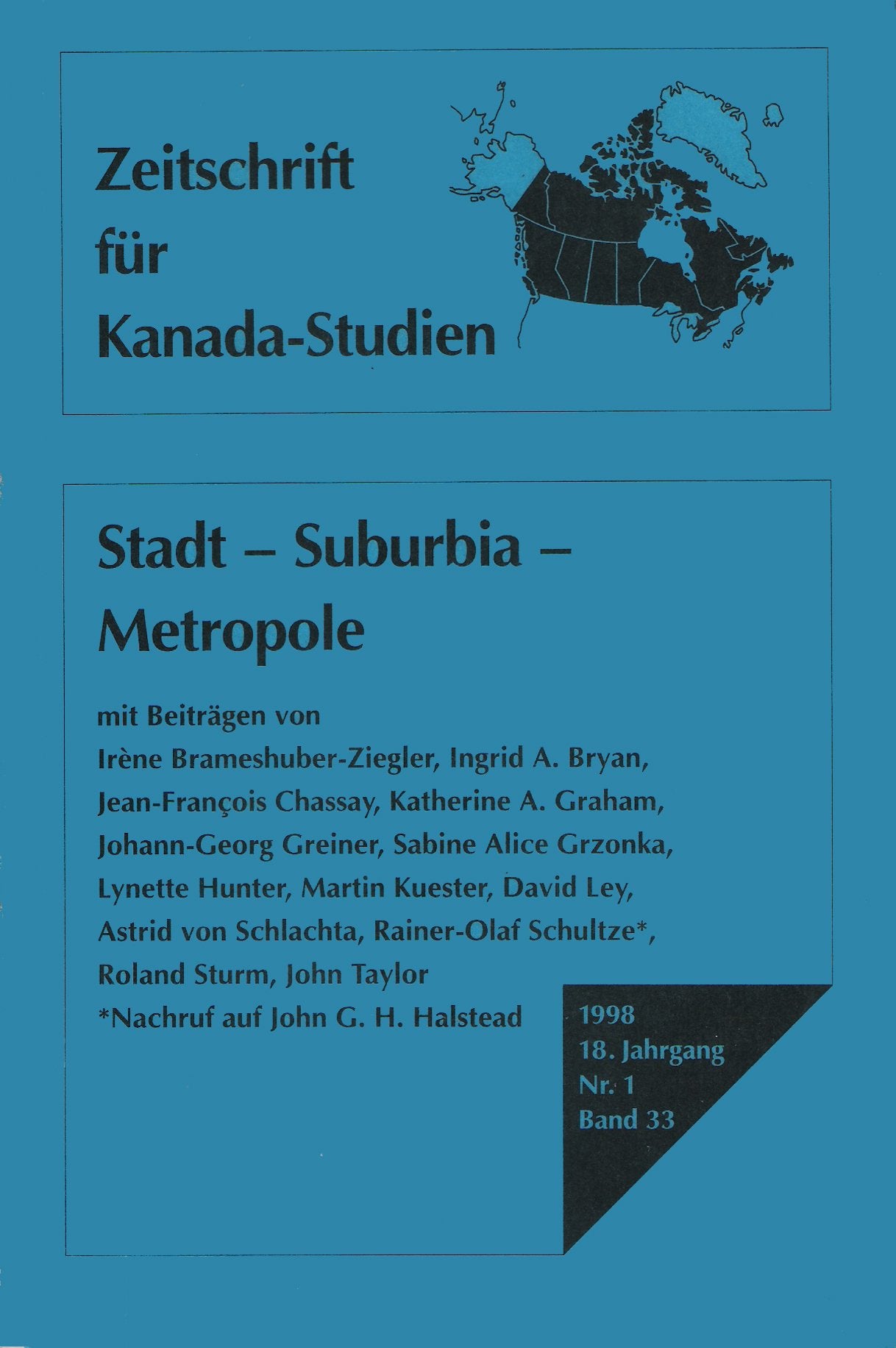 Zeitschrift für Kanada-Studien. 1998/18. Jg./Nr. 1/Bd. 33: Stadt - Suburbia - Metropole Politics & History