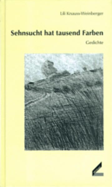 Sehnsucht hat tausend Farben Poetry