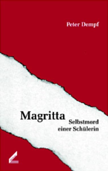 Magritta. Selbstmord einer Schülerin Psychology