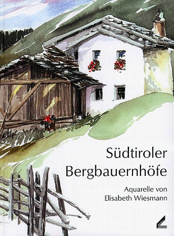 Südtiroler Bergbauernhöfe. book