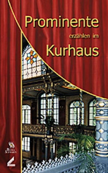 Prominente erzählen im Kurhaus Essays & Short Stories