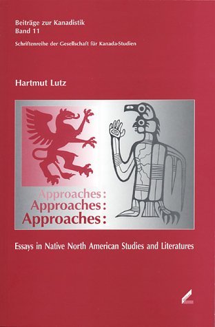 Approaches: Essays in Native North American Studies and Literatures book