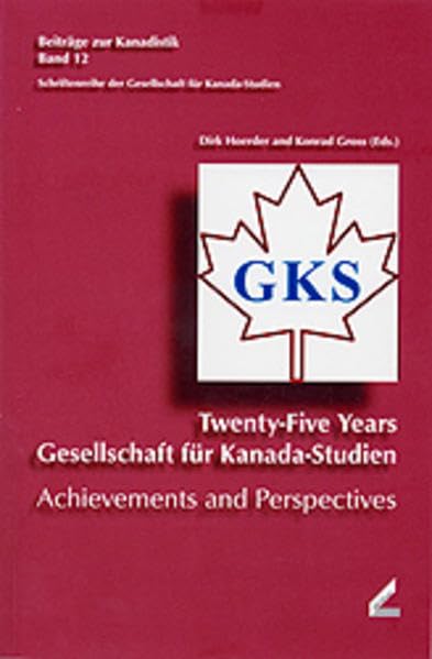 Twenty-Five Years Gesellschaft für Kanada-Studien Film, Art & Culture