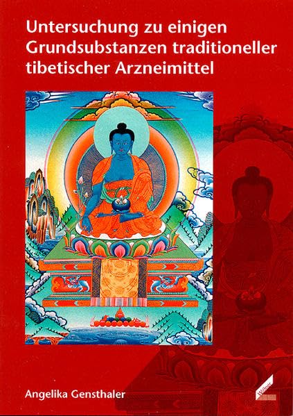 Untersuchung zu einigen Grundsubstanzen traditioneller tibetischer Arzneimittel Medicine