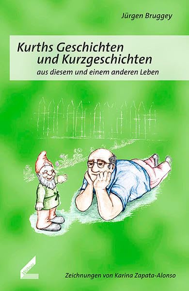 Kurths Geschichten und Kurzgeschichten: Aus diesem und einem anderen Leben Humour & Satire