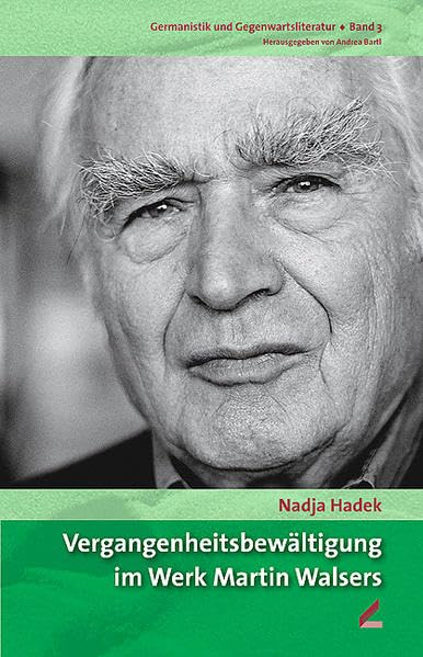 Vergangenheitsbewältigung im Werk Martin Walsers Contemporary literature