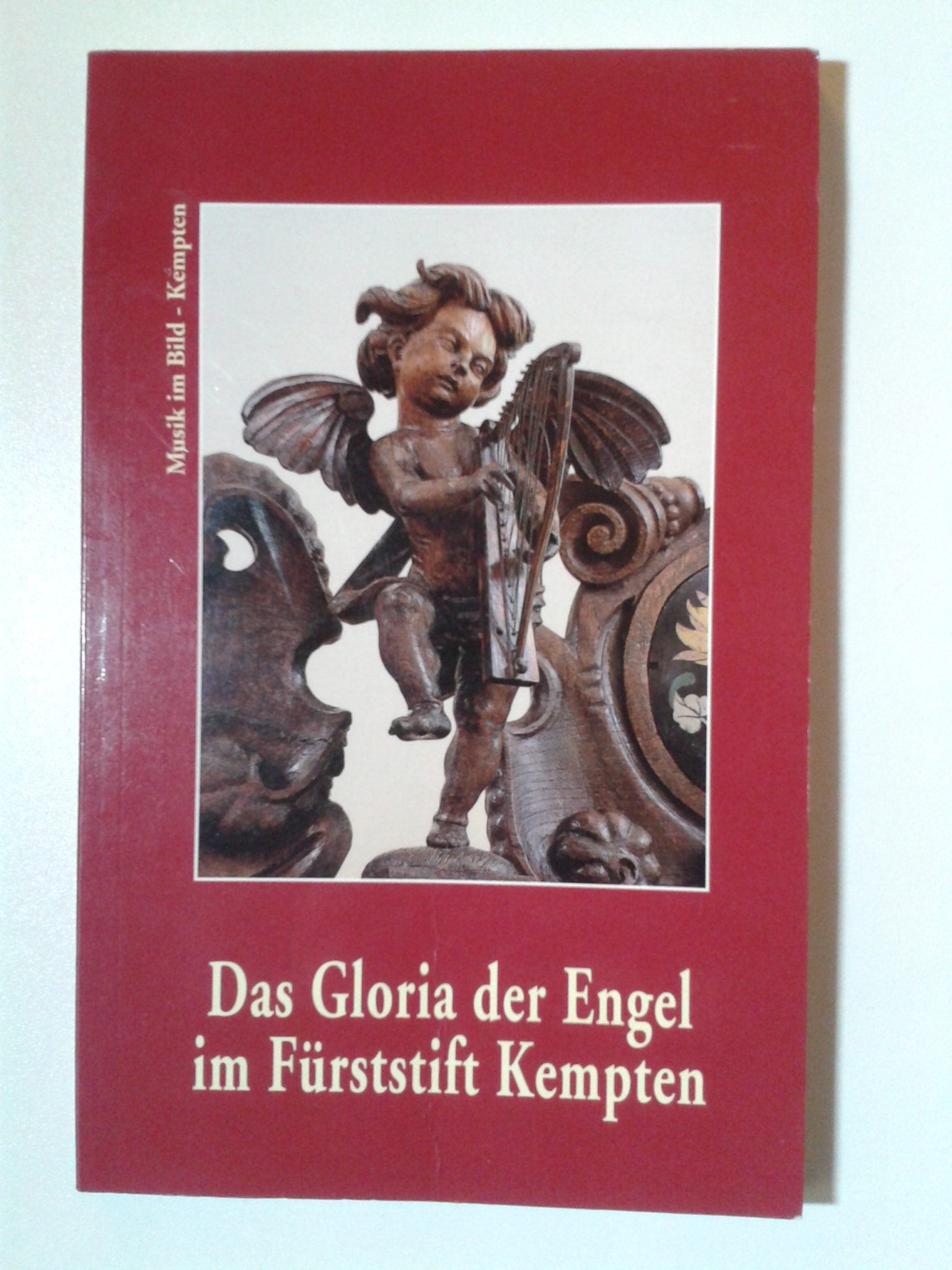 Das Gloria der Engel im Fürststift Kempten: Musikdarstellungen in der Basilika St. Lorenz und der Residenz (Musik im Bild) Film, Art & Culture