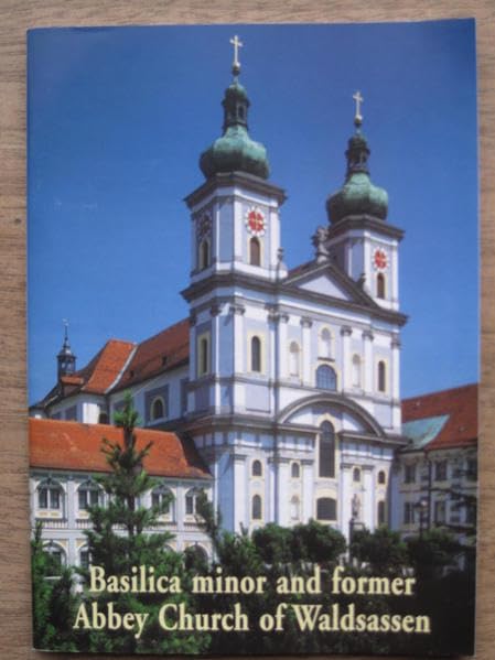 Basilica minor and former Abbey Church of Waldsassen - Kopplin, Bärbel book