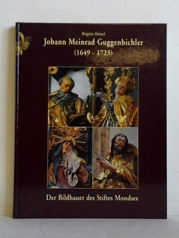 Johann Meinrad Guggenbichler (1649-1723): Der Bildhauer des Stiftes Mondsee Film, Art & Culture