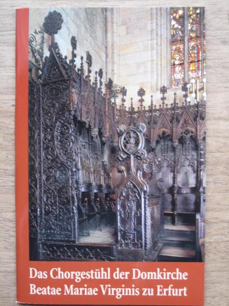 Das Chorgestühl der Domkirche Beatae Mariae Virginis zu Erfurt Film, Art & Culture