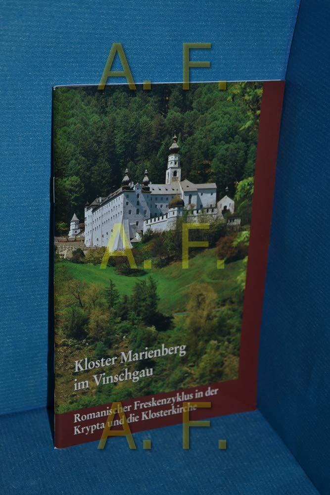 Kloster Marienberg im Vinschgau: Romanischer Freskenzyklus in der Krypta und die Klosterkirche Architecture