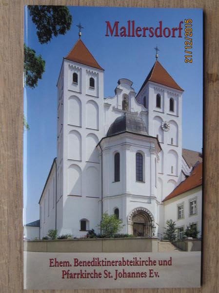Mallersdorf: Ehem. Benediktinerabteikirche und Pfarrkirche St. Johannes Ev. book