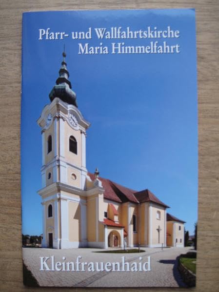 Kleinfrauenhaid - Pfarr- und Wallfahrtskirche Maria Himmelfahrt book