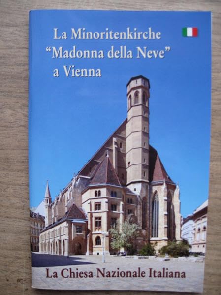 Vienna: La Minoritenkirche "Madonna della Neve" a Vienna book