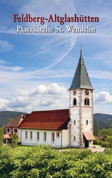 Feldberg-Altglashütten Pfarrkirche St. Wendelin Film, Art & Culture