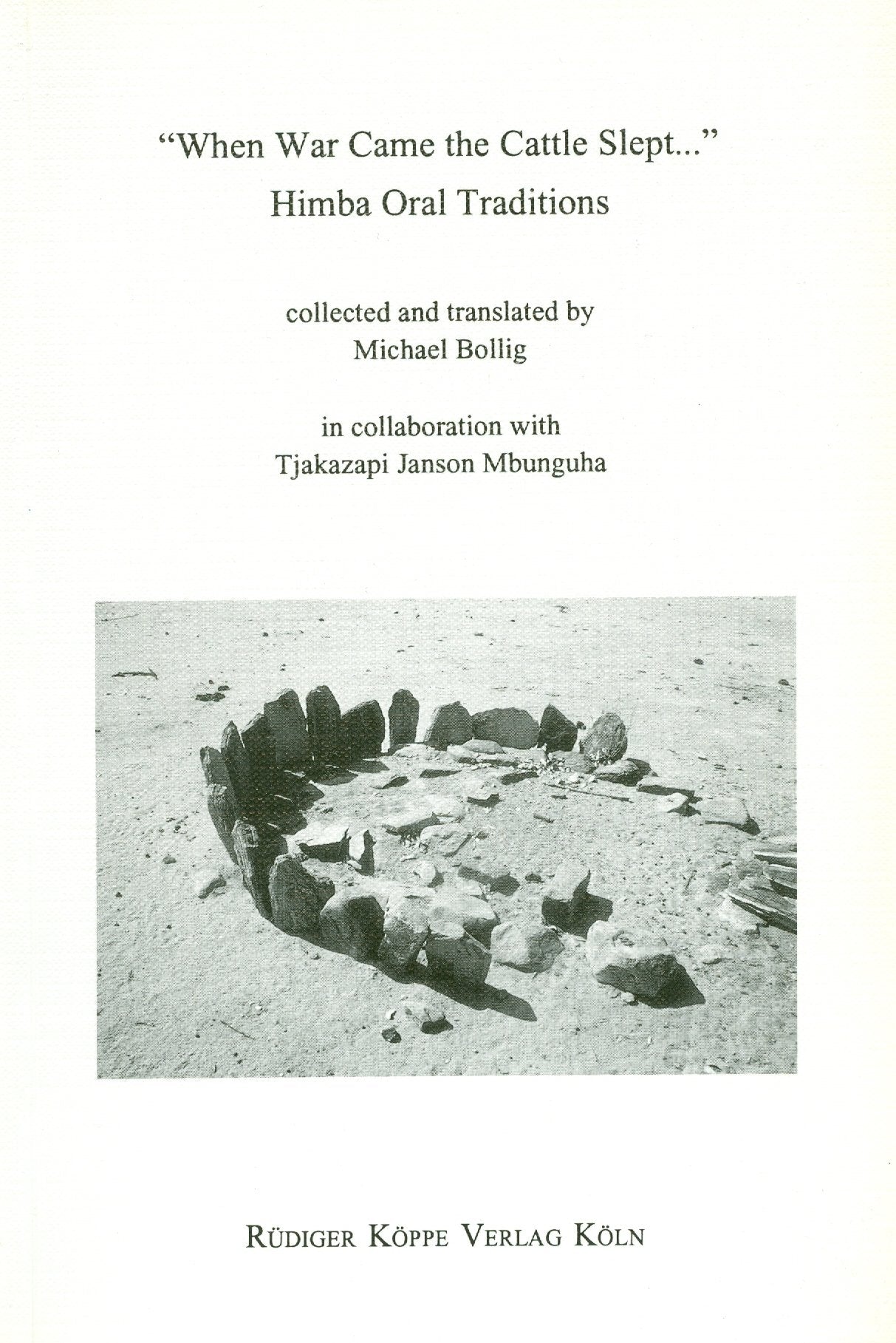 "When War came the Cattle slept" Himba Oral Traditions (History, Cultural Traditions and Innov. in Southern Africa, Band 1) Books