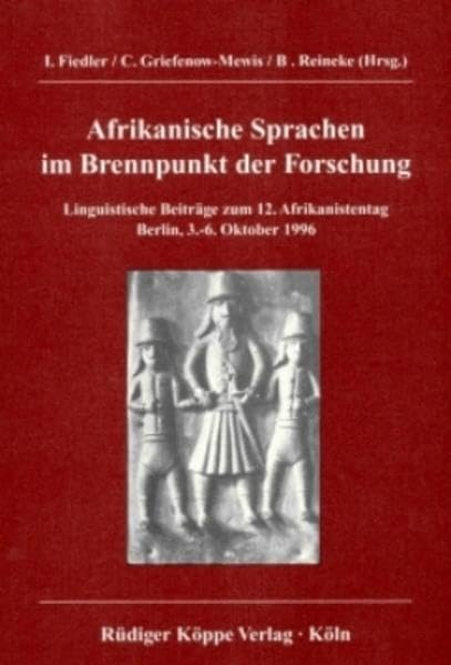 Afrikanische Sprachen im Brennpunkt der Forschung: Linguistische Beiträge zum 12. Afrikanistentag Berlin, 3.-6. Oktober 1996 (Afrikanistentage Bd. 4) Law