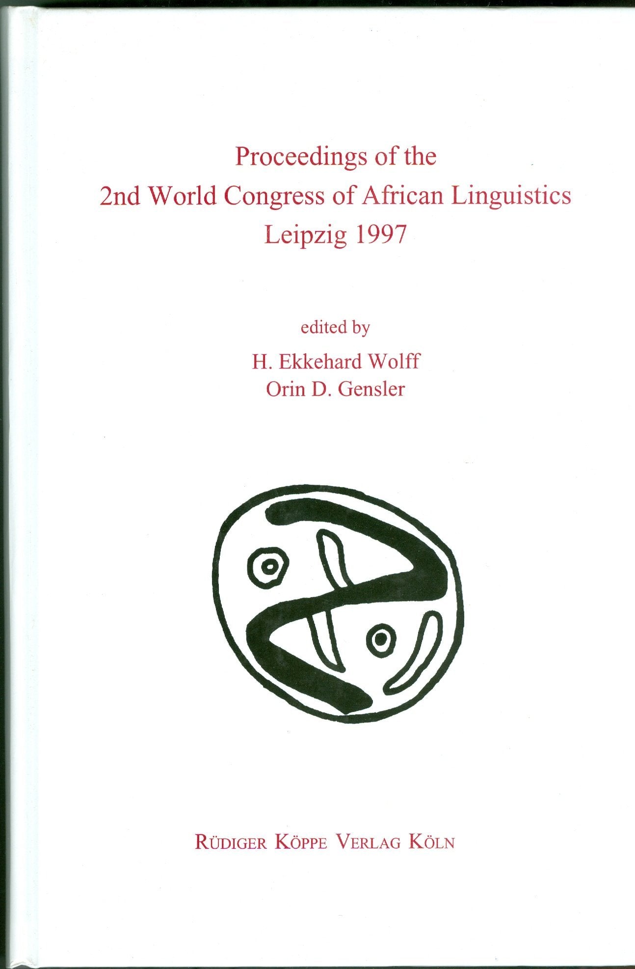 Proceedings of the 2nd World Congress of African Linguistics, Leipzig 1997 (WOCAL World Congress of African Linguistics Bd. 2) Social Sciences