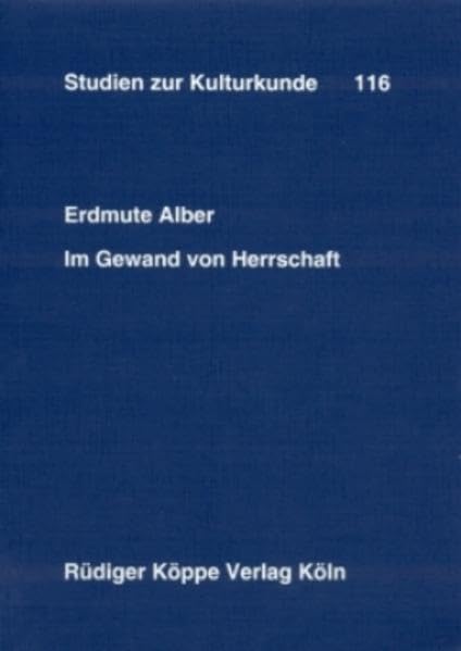 Im Gewand von Herrschaft Modalitäten der Macht im Borgou (Nord-Bénin) 1900-1995 (Studien zur Kulturkunde Bd. 116) Law