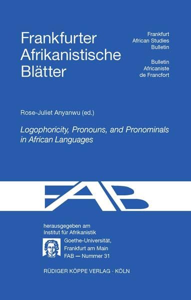 Logophoricity, Pronouns, and Pronominals in African Languages (Frankfurter Afrikanistische Blätter) Social Sciences