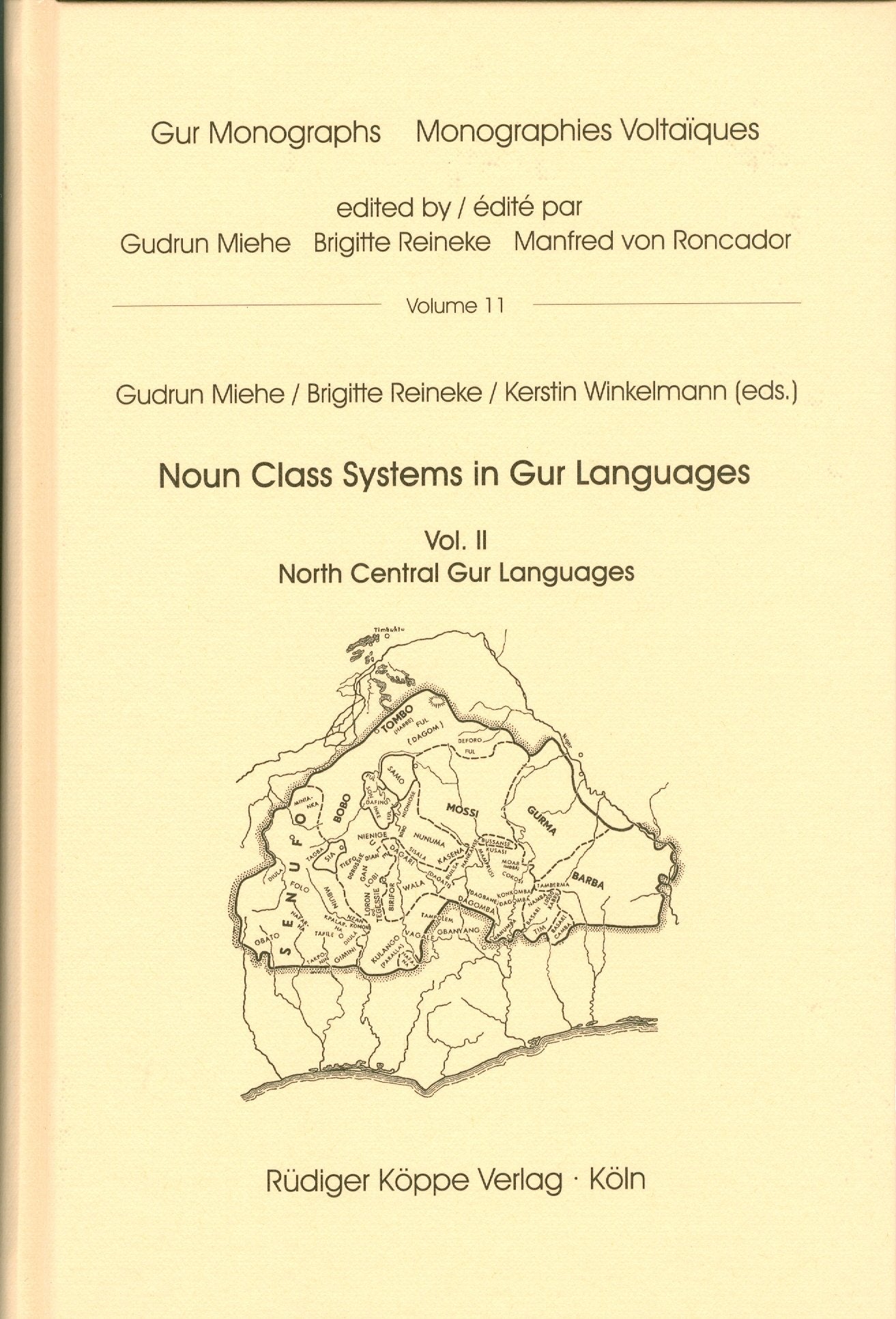 Noun Class Systems in Gur Languages Vol. II North Central Gur languages (Gur Monographs vol. 11) Social Sciences